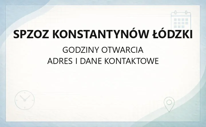 SPZOZ Konstantynów Łódzki - kontakt, rejestracja, poradnie i godziny