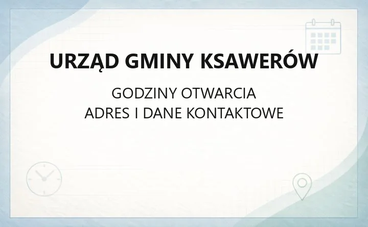 Urząd Gminy Ksawerów - kontakt, godziny, wydziały i e-usługi