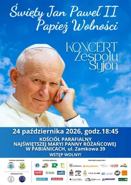 Obraz do artykułu: Koncert „Święty Jan Paweł II – Papież Wolności” w Pabianicach