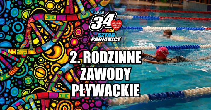 Grafika promocyjna wydarzenia 2. Rodzinne Zawody Pływackie — 34. Finał WOŚP Pabianice