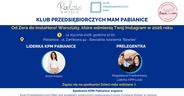 Grafika promocyjna wydarzenia Klub Przedsiębiorczych Mam Pabianice — „Od Zera do InstaHero!” (14.01.2026)