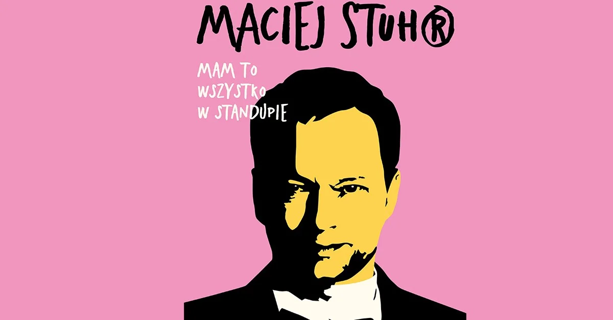 Grafika promocyjna wydarzenia Maciej Stuhr z nowym programem stand-up w Pabianicach