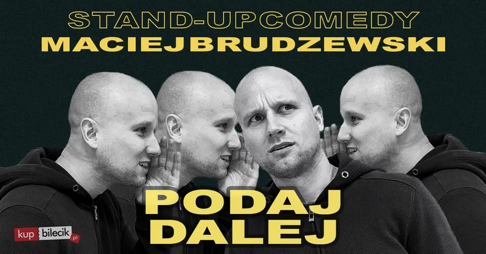 Grafika promocyjna wydarzenia Maciej Brudzewski w Pabianicach. Stand-up „Podaj dalej” w Miejskim Ośrodku Kultury