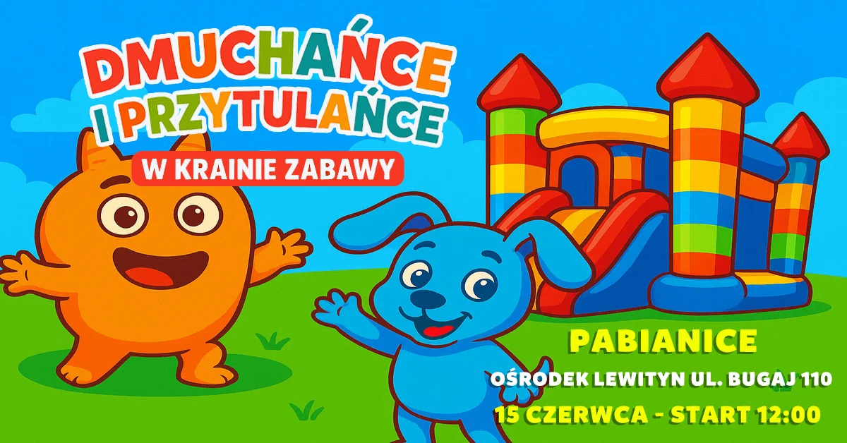 Grafika promocyjna wydarzenia Rodzinne atrakcje plenerowe w Pabianicach z dmuchańcami i festiwalami