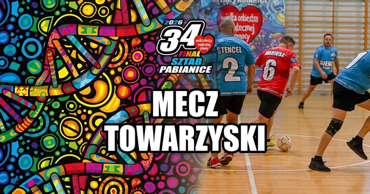 Grafika promocyjna wydarzenia Towarzyski mecz WOŚP vs Przyjaciele – otwarcie 34. Finału WOŚP w Pabianicach