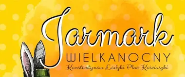 Wielkanocny jarmark w centrum Konstantynowa zamieni plac w świąteczne miasteczko