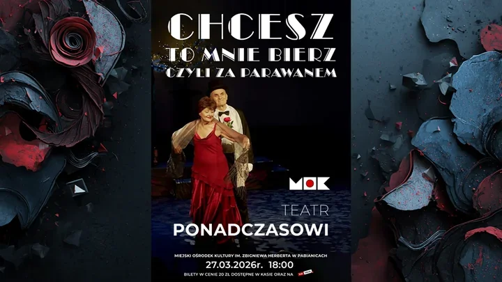 Kabaretowe szlagiery Dwudziestolecia - „Chcesz to mnie bierz - czyli za parawanem” w Pabianicach