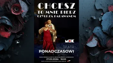 Kabaretowe szlagiery Dwudziestolecia - „Chcesz to mnie bierz - czyli za parawanem” w Pabianicach